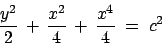 \begin{displaymath}\frac{y^2}{2}\,+\, \frac{x^2}{4}\,+\, \frac{x^4}{4}\; =\; c^2\end{displaymath}