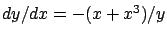 $dy/dx = -(x+x^3)/y$