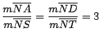 $\displaystyle {\frac{m\overline{NA}}{m\overline{NS}}}=\displaystyle {\frac{m\overline{ND}}{m\overline{NT}}}=3\,\,$