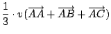 $\displaystyle {\frac{1}{3}} \cdot
v(\overrightarrow{AA}+\overrightarrow{AB}+\overrightarrow{AC})$