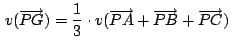 $\,v(\overrightarrow{PG})=\displaystyle {\frac{1}{3}} \cdot
v(\overrightarrow{PA}+\overrightarrow{PB}+\overrightarrow{PC})\,$