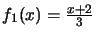 $f_1(x)=\frac{x+2}3$