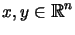 $x,y \in {\mbox{\conj R}}^n$