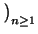 $ \left.\vphantom{ \frac{1}{n}}\right)_{n\geq1}^{}$