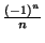 $ {\frac{\left( -1\right) ^{n}}{n}}$