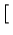 $\displaystyle \left[\vphantom{ 10^{n}x-\left( c_{1}10^{n-1}+c_{2}10^{n-2}+\ldots
+c_{n-1}10\right) }\right.$