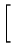 $\displaystyle \left[\vphantom{ \left( 1+\frac{b}{x-b}\right)
^{x}}\right.$