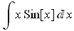 ∫x Sin[x] x