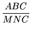 $\displaystyle {\frac{ABC}{MNC}}$