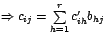 $\Rightarrow c_{ij}=\sum\limits_{h=1}^{r}c_{ih}^{\prime}b_{hj}$