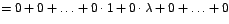 $=0+0+\ldots+0\cdot1+0\cdot\lambda+0+\ldots+0$