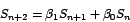 \begin{displaymath}
S_{n+2}=\beta_{1}S_{n+1}+\beta_{0}S_{n}
\end{displaymath}