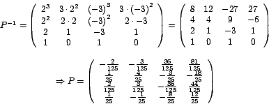 \begin{displaymath}%
\begin{array}[c]{c}%
P^{-1}=\left(
\begin{array}[c]{cccc...
...ac{8}{25} & \frac{12}{25}%
\end{array}
\right)
\end{array}
\end{displaymath}