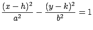 $\displaystyle{\frac{(x-h)^2}{a^2}-\frac{(y-k)^2}{b^2}=1}$