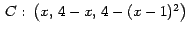 $\,C: \;\left(x,\,4-x,\,4-(x-1)^2\right)\,$