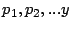 $\displaystyle p_{1},p_{2},...y$