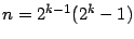 $ n=2^{k-1}(2^{k}-1)$