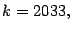 $ k=2033,$