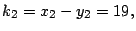 $ k_{2}=x_{2}-y_{2}=19,$