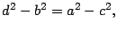 $ d^{2}-b^{2}=a^{2}-c^{2},$