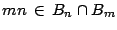 $ mn \, \in \, B_{n}\cap B_{m}\medskip\medskip$