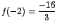 $f(-2)=\displaystyle\frac{-16}{3}$