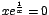 $xe^\frac{1}{x}=0$