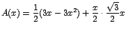 $A(x)=\displaystyle{\frac{1}{2}(3x-3x^2)+\frac{x}{2} \cdot
\frac{\sqrt{3}}{2}x}$