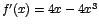 $f'(x)=4x-4x^3$