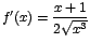 $f'(x)= \displaystyle\frac{x+1}{2\sqrt{x^3}}$