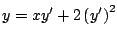 $y = xy^{\prime} + 2 \left( y^{\prime}
\right)^2$