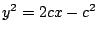 $y^2=2cx-c^2$