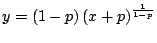$y=\left(1-p \right) \left(x +
p \right)^{\frac{1}{1-p}}$