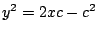 $y^2=2xc-c^2$