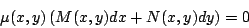 \begin{displaymath}
\mu(x,y) \left( M(x,y) dx + N(x,y) dy \right) = 0
\end{displaymath}