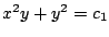 $x^2y + y^2 = c_1 $