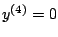 $y^{(4)} = 0$
