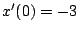 $x^{\prime}(0)=-3$