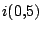 $i(0.5)$
