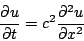 \begin{displaymath}
\frac{\partial u}{\partial t} = c^2 \frac{\partial^2 u}{ \partial x^2}
\end{displaymath}