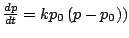 $\frac{dp}{dt} = kp_0 \left(p-p_0) \right)$