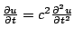 $\frac{\partial u}{\partial t} = c^2 \frac{\partial^2
u}{\partial t^2} $