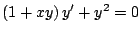 $\left(1 + xy \right)
y^{\prime} + y^2 = 0$