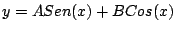 $y = ASen(x) + BCos(x)$