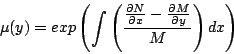 \begin{displaymath}
\mu(y) = exp\left( \int \left( \frac{ \frac{\partial N}{\pa...
...l x} - \frac{\partial M}{ \partial y} }{M} \right) dx \right)
\end{displaymath}