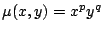 $\mu(x,y)=x^p y^q$