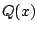 $Q(x)$
