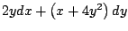 $2y dx + \left(x + 4y^2 \right) dy$