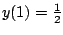 $y(1) = \frac{1}{2}$