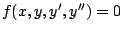$f(x,y,y^{\prime}, y^{\prime
\prime})=0$